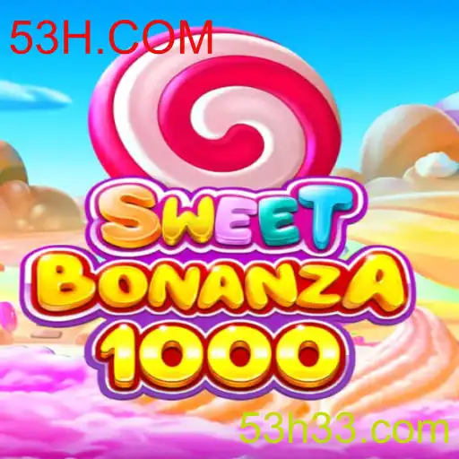 Explorando os Recursos do Jogo SweetBonanza1000 em 53H.COM